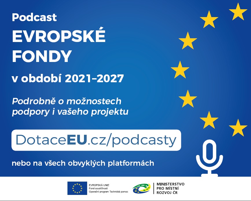 Evropské fondy v období 2021-2027: Série podcastů MMR představuje připravované programy v objemu 550