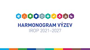 Schválení hodnotících kritérií a systému hodnocení projektů IROP a zveřejnění harmonogramu výzev IROP pro programové období 2021-2027